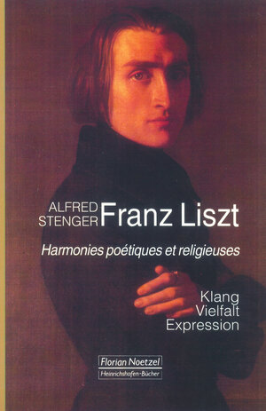 Buchcover Franz Liszt | Alfred Stenger | EAN 9783795909215 | ISBN 3-7959-0921-X | ISBN 978-3-7959-0921-5