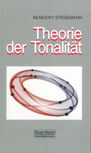 Buchcover Theorie der Tonalität | Benedikt Stegemann | EAN 9783795909628 | ISBN 3-7959-0962-7 | ISBN 978-3-7959-0962-8