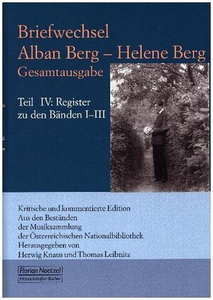Buchcover Briefwechsel Alban Berg - Helene Berg 4 | Herwig Knaus | EAN 9783795909963 | ISBN 3-7959-0996-1 | ISBN 978-3-7959-0996-3