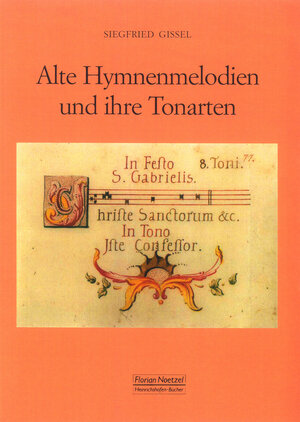 Buchcover Alte Hymnenmelodien und ihre Tonarten | Siegfried Gissel | EAN 9783795910440 | ISBN 3-7959-1044-7 | ISBN 978-3-7959-1044-0