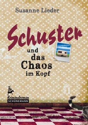 Buchcover Schuster und das Chaos im Kopf | Susanne Lieder | EAN 9783796110030 | ISBN 3-7961-1003-7 | ISBN 978-3-7961-1003-0