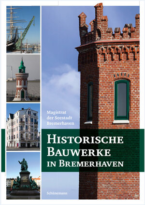Buchcover Historische Bauwerke in Bremerhaven  | EAN 9783796110238 | ISBN 3-7961-1023-1 | ISBN 978-3-7961-1023-8