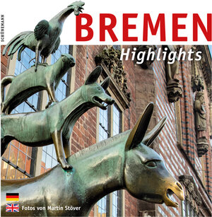 Buchcover Bremen – Highlights | Johann-Günther König | EAN 9783796112034 | ISBN 3-7961-1203-X | ISBN 978-3-7961-1203-4