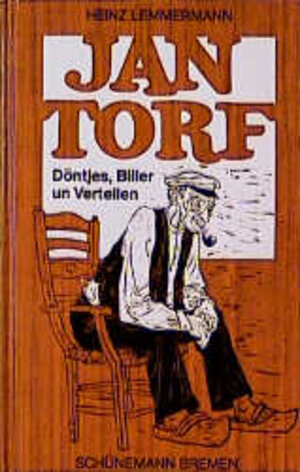 Jan Torf. Döntjes, Biller un Vertellen