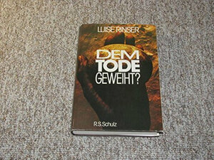 Buchcover Dem Tode geweiht? | Luise Rinser | EAN 9783796200427 | ISBN 3-7962-0042-7 | ISBN 978-3-7962-0042-7