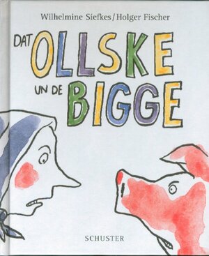 Buchcover Dat Ollske un de Bigge | Wilhelmine Siefkes | EAN 9783796303753 | ISBN 3-7963-0375-7 | ISBN 978-3-7963-0375-3