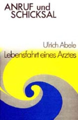 Buchcover Anruf und Schicksal | Ulrich Abele | EAN 9783796400018 | ISBN 3-7964-0001-9 | ISBN 978-3-7964-0001-8