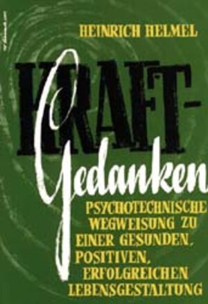 Buchcover Kraftgedanken | Heinrich Helmel | EAN 9783796401121 | ISBN 3-7964-0112-0 | ISBN 978-3-7964-0112-1