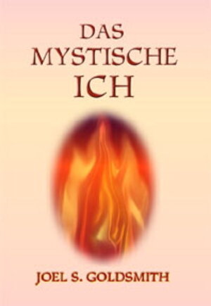 Buchcover Das mystische Ich | Joel S Goldsmith | EAN 9783796401732 | ISBN 3-7964-0173-2 | ISBN 978-3-7964-0173-2