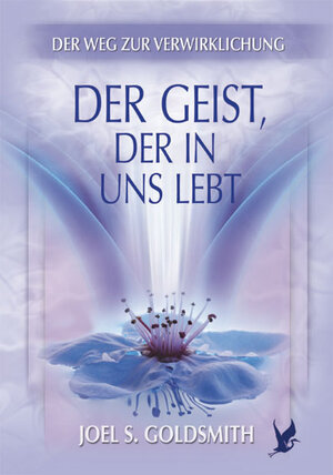 Buchcover Der Geist, der in uns lebt | Joel S Goldsmith | EAN 9783796402272 | ISBN 3-7964-0227-5 | ISBN 978-3-7964-0227-2