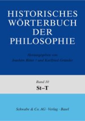 Buchcover Historisches Wörterbuch der Philosophie (HWPH). Band 10, St-T  | EAN 9783796507014 | ISBN 3-7965-0701-8 | ISBN 978-3-7965-0701-4