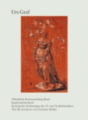 Buchcover Katalog der Zeichnungen des 15. und 16. Jahrhunderts im Kupferstichkabinatt Basel | Christian Müller | EAN 9783796507502 | ISBN 3-7965-0750-6 | ISBN 978-3-7965-0750-2