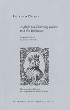 Buchcover Aufrufe zur Errettung Italiens und des Erdkreises | Francesco Petrarca | EAN 9783796511073 | ISBN 3-7965-1107-4 | ISBN 978-3-7965-1107-3