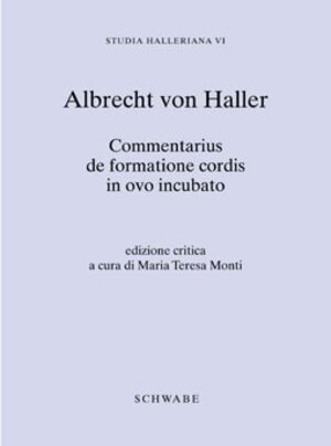 Buchcover Studia Halleriana / Commentarius de formatione cordis in ovo incubato | Albrecht von Haller | EAN 9783796513244 | ISBN 3-7965-1324-7 | ISBN 978-3-7965-1324-4