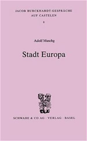 Buchcover Stadt Europa | Adolf Muschg | EAN 9783796513619 | ISBN 3-7965-1361-1 | ISBN 978-3-7965-1361-9