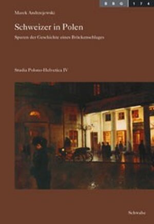 Buchcover Schweizer in Polen | Marek Andrzejewski | EAN 9783796517495 | ISBN 3-7965-1749-8 | ISBN 978-3-7965-1749-5