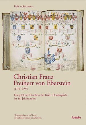 Buchcover Christian Franz Freiherr von Eberstein (1719-1797) | Felix Ackermann | EAN 9783796520860 | ISBN 3-7965-2086-3 | ISBN 978-3-7965-2086-0