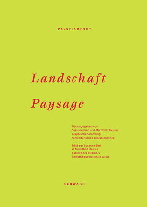 Passepartout Landschaft / Paysage. Graphische Sammlung Schweizerische Landesbibliothek