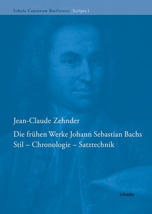 Buchcover Die frühen Werke Johann Sebastian Bachs | Jean-Claude Zehnder | EAN 9783796525773 | ISBN 3-7965-2577-6 | ISBN 978-3-7965-2577-3