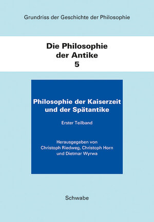 Buchcover Philosophie der Kaiserzeit und der Spätantike  | EAN 9783796526299 | ISBN 3-7965-2629-2 | ISBN 978-3-7965-2629-9