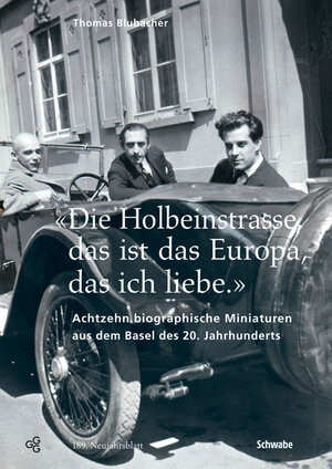 Buchcover «Die Holbeinstrasse, das ist das Europa, das ich liebe.» | Thomas Blubacher | EAN 9783796527036 | ISBN 3-7965-2703-5 | ISBN 978-3-7965-2703-6