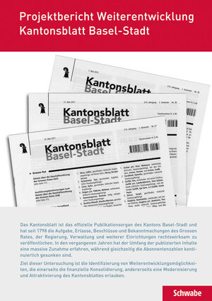 Buchcover Projektbericht Weiterentwicklung Kantonsblatt Basel-Stadt | Melanie Wagner | EAN 9783796527852 | ISBN 3-7965-2785-X | ISBN 978-3-7965-2785-2