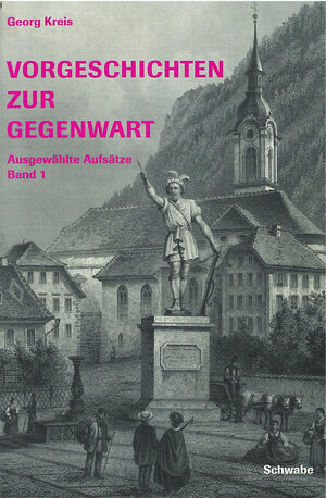 Buchcover Vorgeschichte zur Gegenwart. Band 1 - 6 | Georg Kreis | EAN 9783796528224 | ISBN 3-7965-2822-8 | ISBN 978-3-7965-2822-4