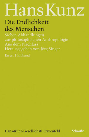 Buchcover Die Endlichkeit des Menschen | Hans Kunz | EAN 9783796532153 | ISBN 3-7965-3215-2 | ISBN 978-3-7965-3215-3