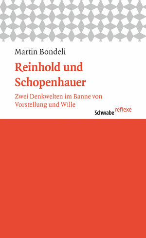 Buchcover Reinhold und Schopenhauer | Martin Bondeli | EAN 9783796533266 | ISBN 3-7965-3326-4 | ISBN 978-3-7965-3326-6