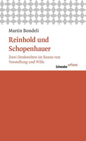 Buchcover Reinhold und Schopenhauer | Martin Bondeli | EAN 9783796533273 | ISBN 3-7965-3327-2 | ISBN 978-3-7965-3327-3