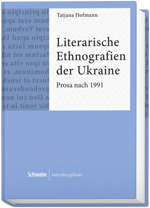 Buchcover Literarische Ethnografien der Ukraine | Tatjana Hofmann | EAN 9783796533310 | ISBN 3-7965-3331-0 | ISBN 978-3-7965-3331-0