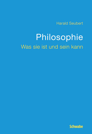 Buchcover Philosophie | Harald Seubert | EAN 9783796534355 | ISBN 3-7965-3435-X | ISBN 978-3-7965-3435-5