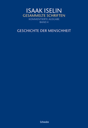 Buchcover Geschichte der Menschheit | Isaak Iselin | EAN 9783796534973 | ISBN 3-7965-3497-X | ISBN 978-3-7965-3497-3