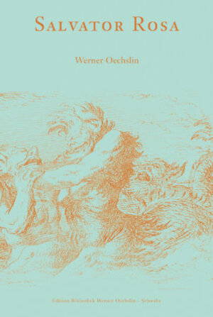 Buchcover Salvator Rosa | Werner Oechslin | EAN 9783796535475 | ISBN 3-7965-3547-X | ISBN 978-3-7965-3547-5