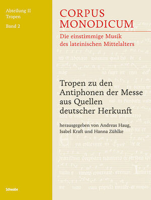 Buchcover Tropen zu den Antiphonen der Messe aus Quellen deutscher Herkunft  | EAN 9783796535642 | ISBN 3-7965-3564-X | ISBN 978-3-7965-3564-2