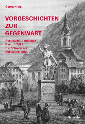 Buchcover Vorgeschichten zur Gegenwart | Georg Kreis | EAN 9783796535857 | ISBN 3-7965-3585-2 | ISBN 978-3-7965-3585-7