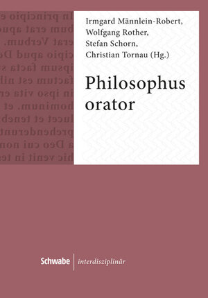 Buchcover Philosophus orator  | EAN 9783796536168 | ISBN 3-7965-3616-6 | ISBN 978-3-7965-3616-8
