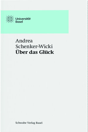 Buchcover Über das Glück | Andrea Schenker-Wicki | EAN 9783796536632 | ISBN 3-7965-3663-8 | ISBN 978-3-7965-3663-2