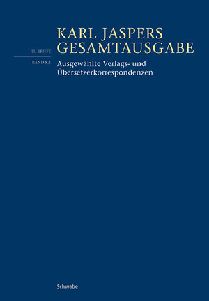 Buchcover Ausgewählte Verlags- und Übersetzerkorrespondenzen | Karl Jaspers | EAN 9783796537226 | ISBN 3-7965-3722-7 | ISBN 978-3-7965-3722-6