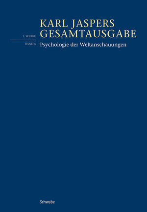 Buchcover Psychologie der Weltanschauungen | Karl Jaspers | EAN 9783796538322 | ISBN 3-7965-3832-0 | ISBN 978-3-7965-3832-2