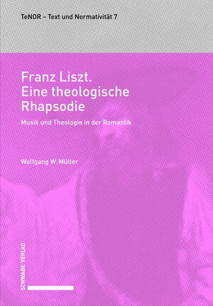 Buchcover Franz Liszt. Eine theologische Rhapsodie | Wolfgang W. Müller | EAN 9783796538667 | ISBN 3-7965-3866-5 | ISBN 978-3-7965-3866-7