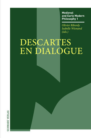 Buchcover Descartes en dialogue  | EAN 9783796539114 | ISBN 3-7965-3911-4 | ISBN 978-3-7965-3911-4