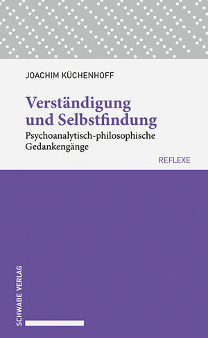Buchcover Verständigung und Selbstfindung | Joachim Küchenhoff | EAN 9783796539770 | ISBN 3-7965-3977-7 | ISBN 978-3-7965-3977-0