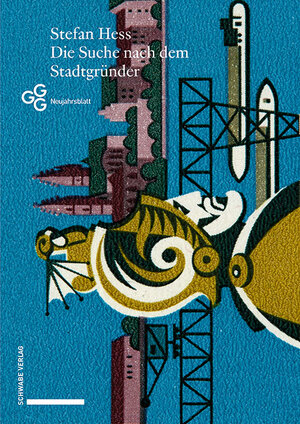 Buchcover Die Suche nach dem Stadtgründer | Stefan Hess | EAN 9783796541025 | ISBN 3-7965-4102-X | ISBN 978-3-7965-4102-5
