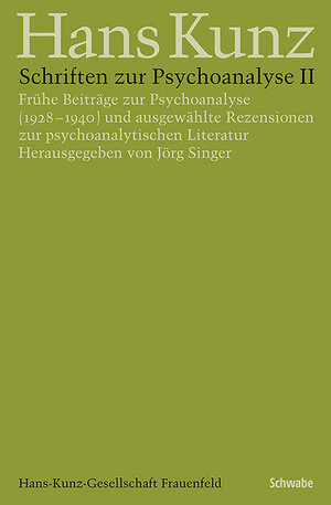 Buchcover Schriften zur Psychoanalyse II | Hans Kunz | EAN 9783796541728 | ISBN 3-7965-4172-0 | ISBN 978-3-7965-4172-8