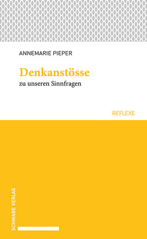 Buchcover Denkanstösse zu unseren Sinnfragen | Annemarie Pieper | EAN 9783796541780 | ISBN 3-7965-4178-X | ISBN 978-3-7965-4178-0