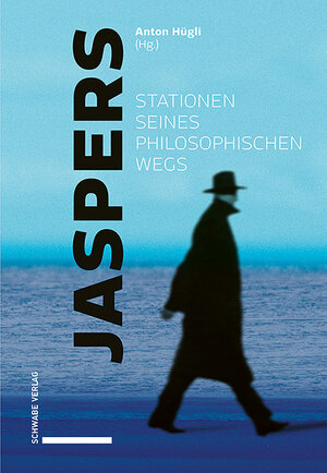 Buchcover Jaspers – Stationen seines philosophischen Wegs  | EAN 9783796542336 | ISBN 3-7965-4233-6 | ISBN 978-3-7965-4233-6