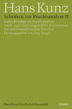 Buchcover Schriften zur Psychoanalyse II | Hans Kunz | EAN 9783796542725 | ISBN 3-7965-4272-7 | ISBN 978-3-7965-4272-5