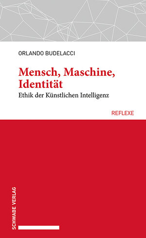 Buchcover Mensch, Maschine, Identität | Orlando Budelacci | EAN 9783796546341 | ISBN 3-7965-4634-X | ISBN 978-3-7965-4634-1