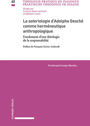 Buchcover La sotériologie d’Adolphe Gesché comme herméneutique anthropologique | Ferdinand Ilunga Nkonko | EAN 9783796546761 | ISBN 3-7965-4676-5 | ISBN 978-3-7965-4676-1